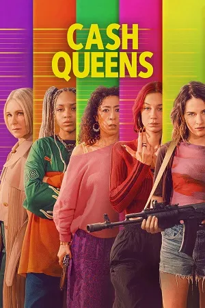Cash Queens 2026 Season 1 Hindi Dual Audio [ALL EPISODES] HD Poster Download - filmyfly