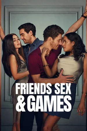Friends Sex and Games 2026 Season 1 Hindi - English Audio [ALL EPISODES] HD Poster Download - filmyfly