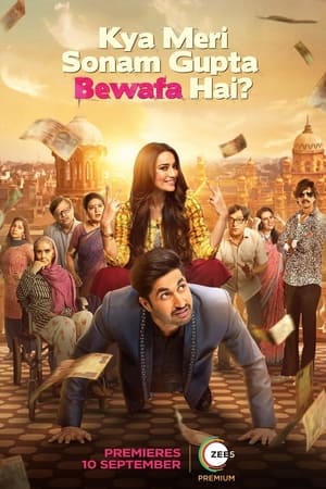 Kya Meri Sonam Gupta Bewafa Hai (2021) Hindi Dual Audio 400MB HD Poster Download - filmyfly